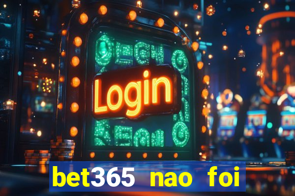 bet365 nao foi possivel processar seu deposito